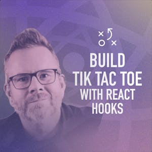 Learn React Hooks: Build a Tic Tac Toe Game - Online CE Course