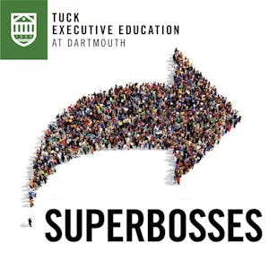 Superbosses: Managing Talent & Leadership from Dartmouth College online course platform
