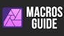 Create Amazing Macros in Affinity Photo