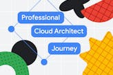 Preparing for your Professional Cloud Architect Journey