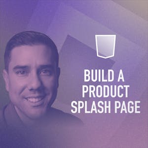 Image for the Build a product splash page with HTML and CSS course