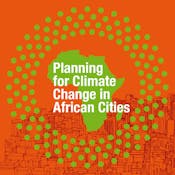 Planning for Climate Change in African Cities
