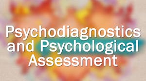 Psychodiagnostics and Psychological Assessment