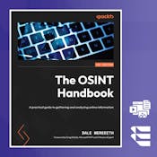 The OSINT Handbook: Mastering Open Source Intelligence