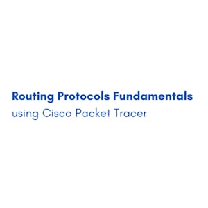 Routing Protocols Fundamentals using Cisco Packet Tracer