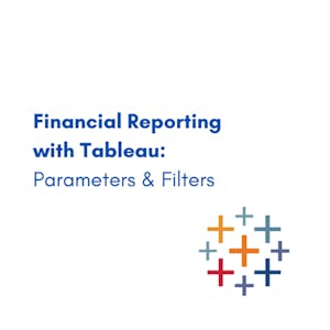 Financial Reporting with Tableau: Parameters & Filters - Online CE Course