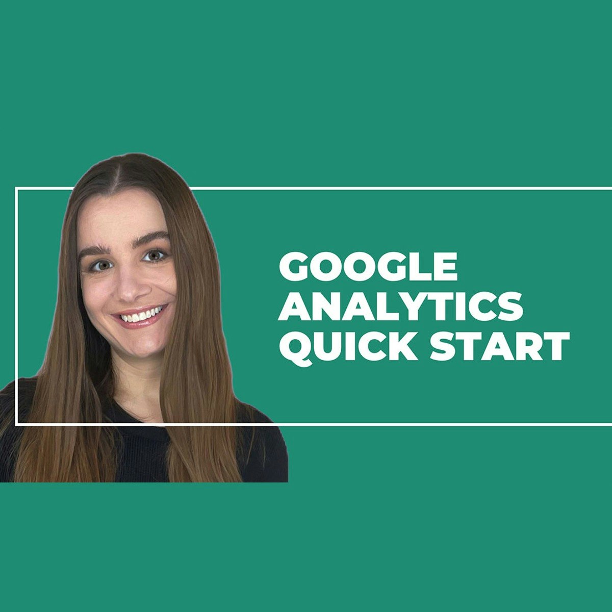 Google Analytics Quick Start