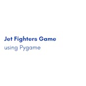 Jet Fighters Game using Pygame