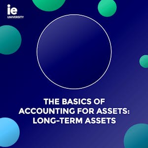 The Basics of Accounting for Assets: Long-Term Assets - Online CE Course