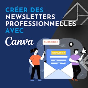 Créer des Newsletters professionnelles avec Canva from Coursera Project Network online course platform