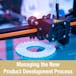 Managing the New Product Development Process