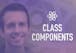 Learn Class Components in React