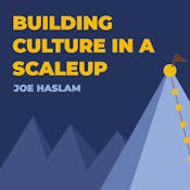 Building Culture in a Scale Up