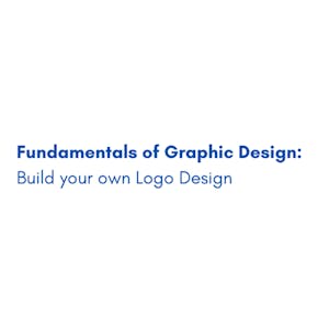 Fundamentals of Graphic Design: Build your own Logo Design