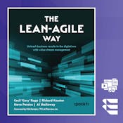The Lean-Agile Way: Mastering Value Stream Management