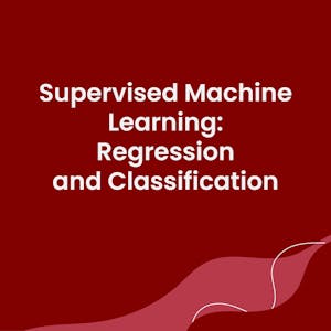 Supervised Machine Learning Regression and Classification