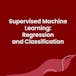 Supervised Machine Learning: Regression and Classification 