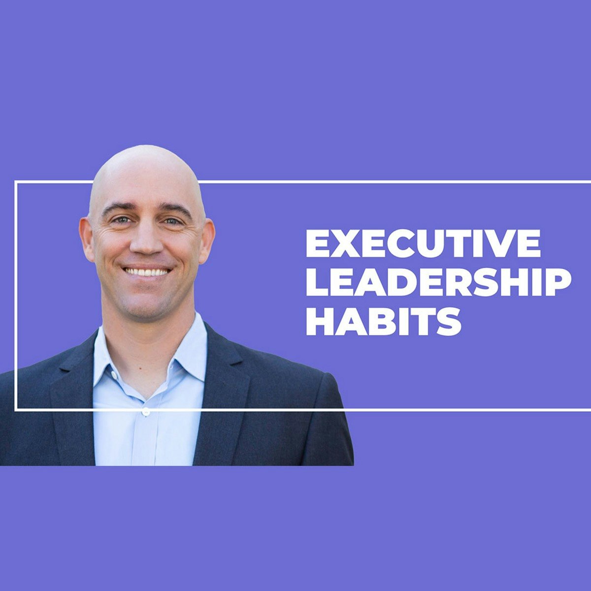 20 Habits of Executive Leadership