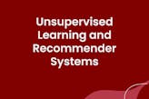 Unsupervised Learning, Recommenders, Reinforcement Learning