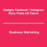 Designe Facebook / Instagram Story Posts mit Canva