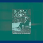 Thomas Berry的世界观:地球社区的繁荣 (The Worldview of Thomas Berry: The Flourishing of the Earth Community)