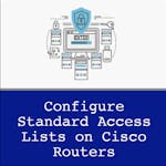 Configure Standard Access Lists on Cisco Routers