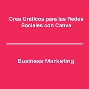 Crea Gráficos para las Redes Sociales con Canva - Online CE Course