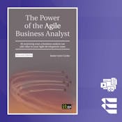 The Power of the Agile Business Analyst