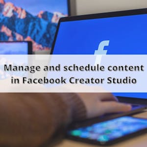 Manage and schedule content in Facebook Creator Studio