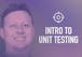 Beginner's Guide to Unit Testing