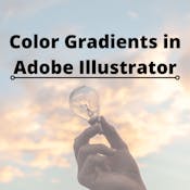 How to Create Color Gradients in Adobe Illustrator