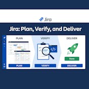 Jira: Plan, Verify, and Deliver