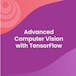 Advanced Computer Vision with TensorFlow