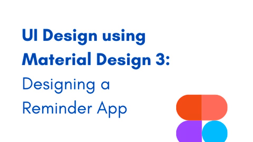 Material Design 3 for Beginners : Customizing Components