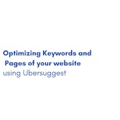 Optimizing Your Website's Keywords & Pages using Ubersuggest
