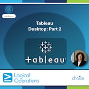 Tableau Desktop: Part 2