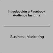  Introducción a Facebook Audience Insights