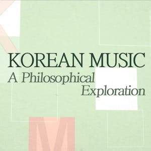 Korean Music, A Philosophical Exploration from Sungkyunkwan University online course platform