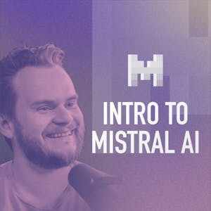 Intro to Mistral AI - Online CE Course