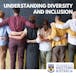 Understanding Diversity and Inclusion