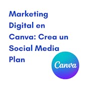 Marketing Digital en Canva: Crea tu Social Media Plan