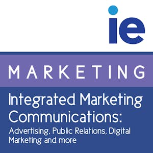 Integrated Marketing Communications: Advertising, Public Relations, Digital Marketing and more from Coursera | Course by Edvicer