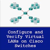 Configure VLANs on Cisco Switches