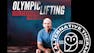 Olympic Lifting Fundamentals for Strength and Power
