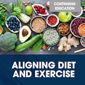 Aligning Diet and Exercise