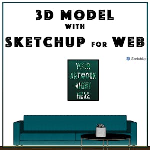 SketchUp: how to model a 3D mockup to showcase your artwork