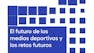 El futuro de los medios deportivos y los retos futuros