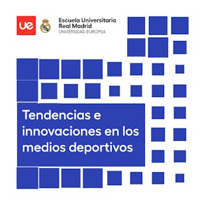 Tendencias e innovaciones en los medios deportivos - Online CE Course