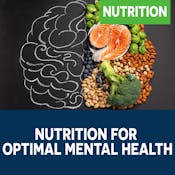 Nutrition for Optimal Mental Health