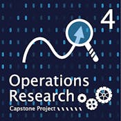 Operations Research (4): Capstone Project
